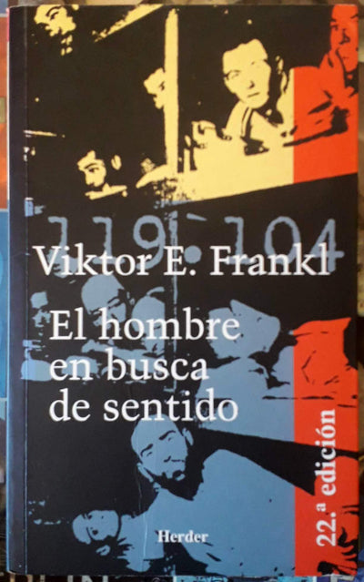 El Hombre En Busca de Sentido
