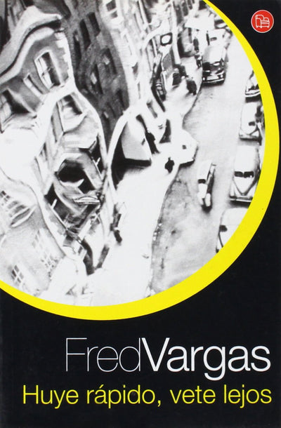 Huye rápido, vete lejos (Comisario Adamsberg 3) (Spanish Edition)