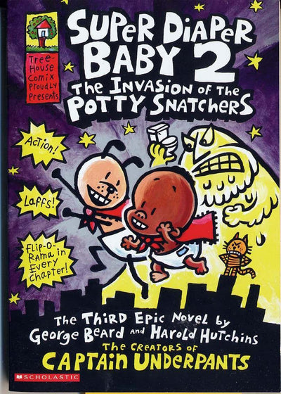 Super Diaper Baby #2: The Invasion of the Potty Snatchers (Captain Underpants)