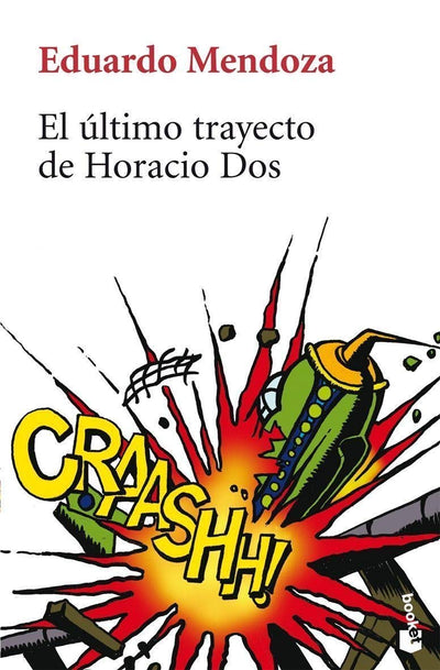 El Ultimi Trayecto De Horacio Dos