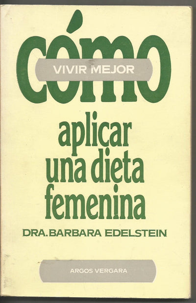 Cómo aplicar una dieta femenina