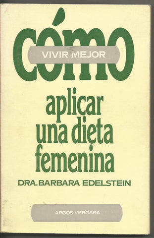 Cómo aplicar una dieta femenina