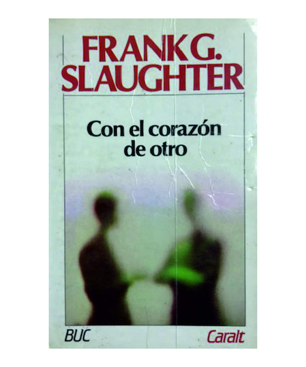 Con el corazón de otro