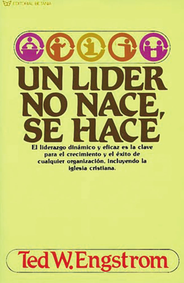 Un Líder No Nace, Se Hace