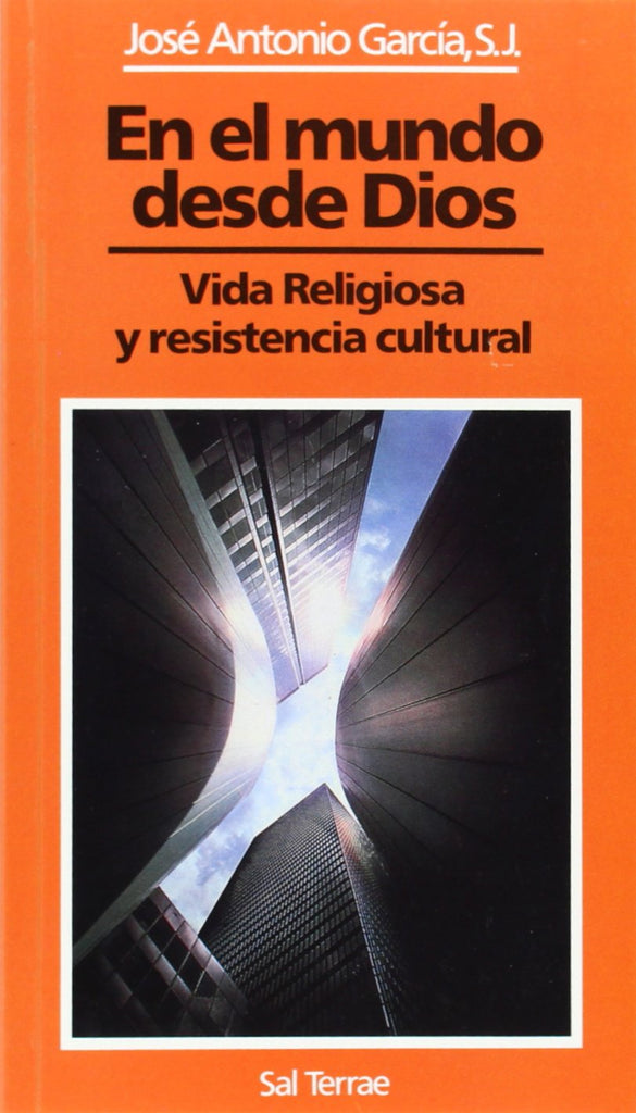 En el mundo desde Dios: Vida Religiosa y resistencia cultural