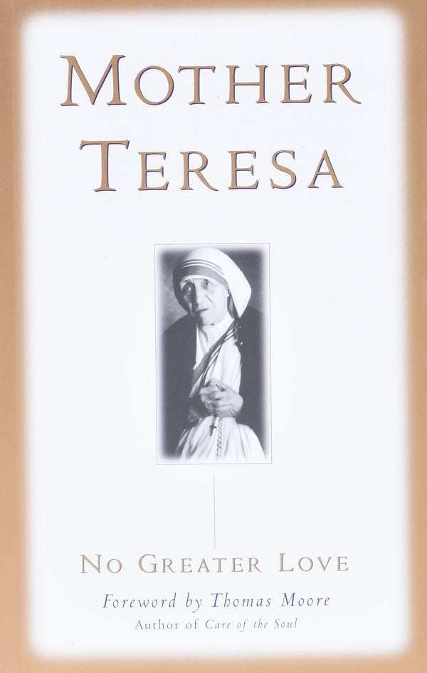 Mother Teresa: No Greater Love