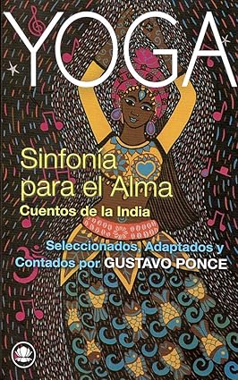 SINFONÍA PARA EL ALMA: Cuentos de la India