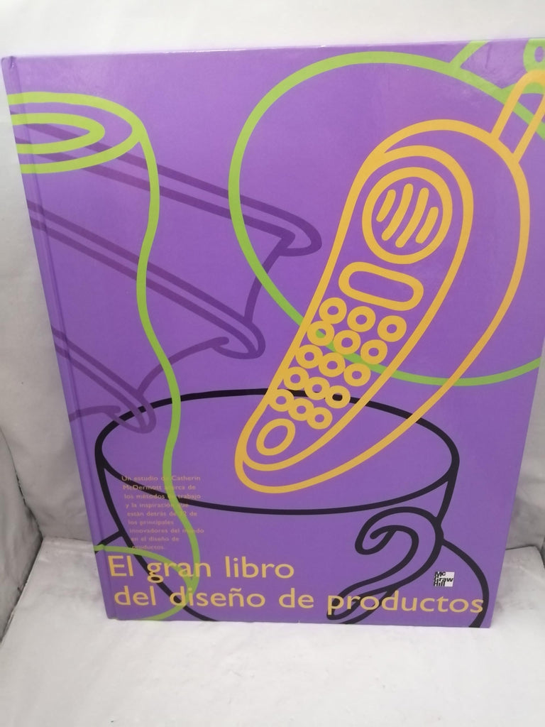 El Gran Libro del Diseno de Productos