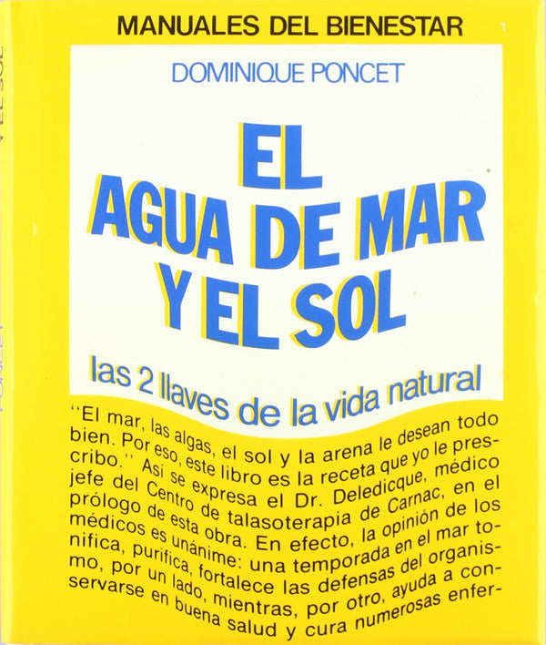 El agua de mar y el sol: Las 2 llaves de la vida natural