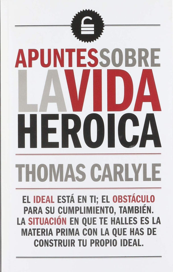 Apuntes sobre la vida heróica