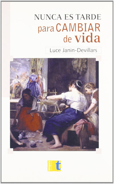 Nunca es tarde para cambiar de vida