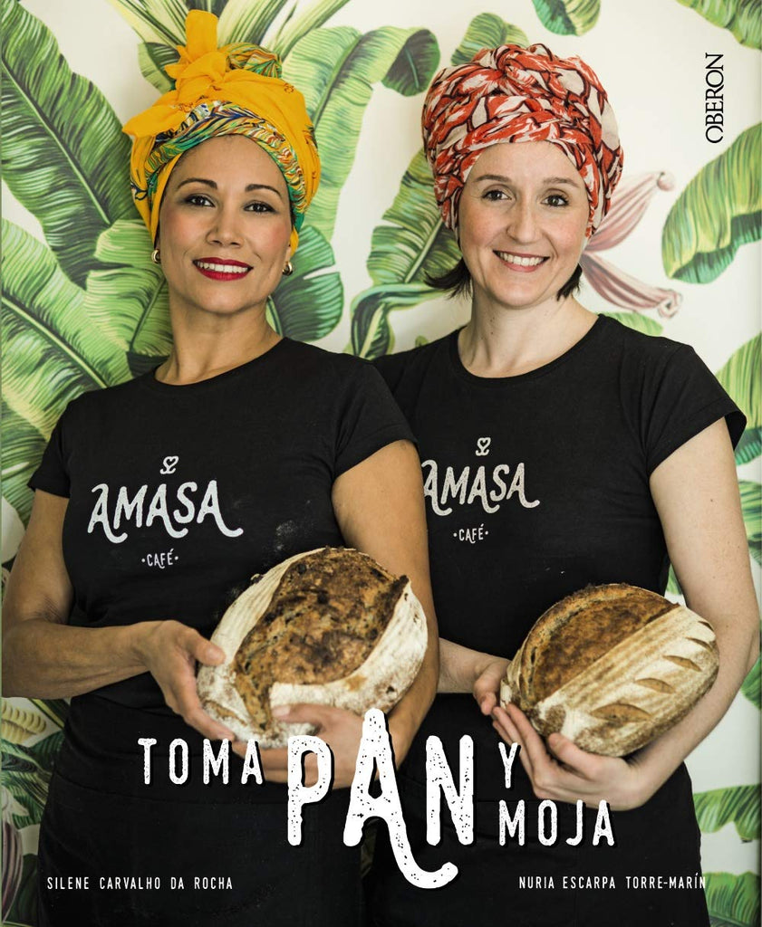 Toma pan y moja: Panes con personalidad y recetas para mojar