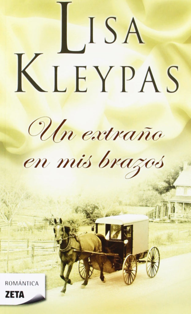 Un extraño en mis brazos / A Stranger in my Arms (Spanish Edition)