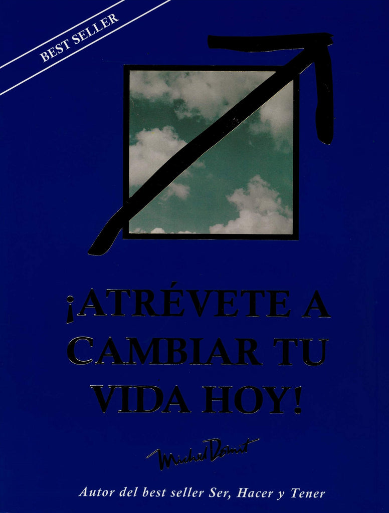 ¡Atrévete a cambiar tu vida hoy!