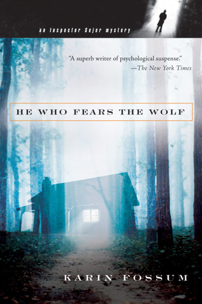 He Who Fears The Wolf (Inspector Sejer Mysteries, 2)