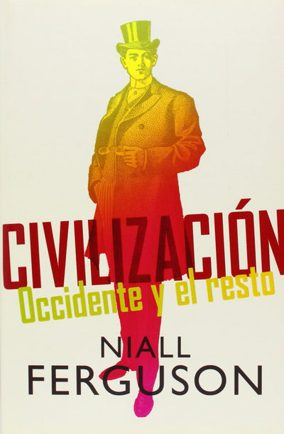 Civilización: Occidente y el resto