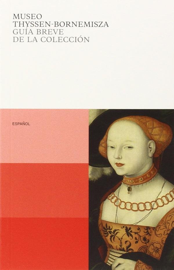 Museo Thyssen-Bornemisza: guia breve de la colección