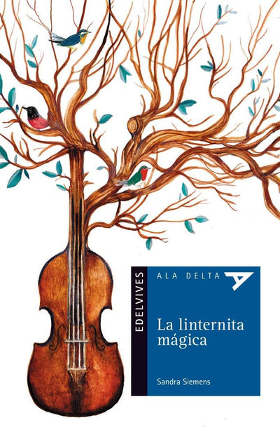 La linternita mágica (ALA DELTA AZUL ( LATINOAMERICA)) (Spanish Edition)