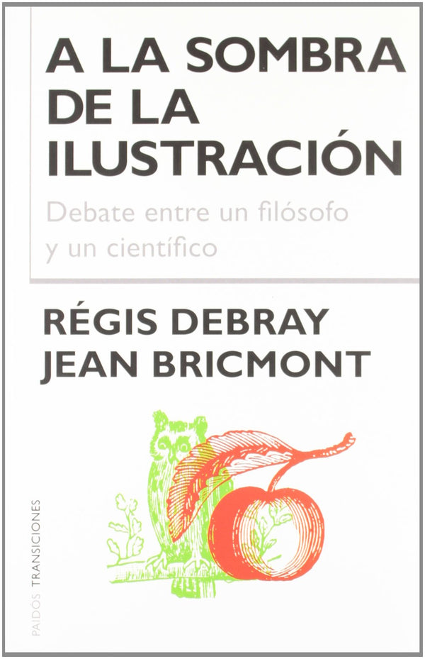 A la sombra de la ilustración: Debate entre un filósofo y un científico