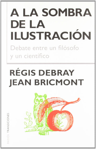 A la sombra de la ilustración: Debate entre un filósofo y un científico