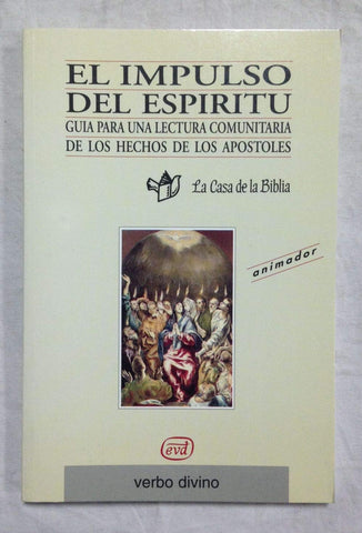 El impulso del Espíritu: Guía para una lectura comunitaria de los Hechos de los Apóstoles (Libro del animador)