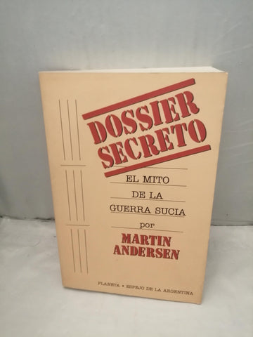 Dossier Secreto - Mito de La Guerra Sucia