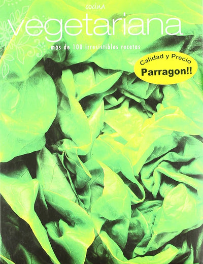 Cocina Vegetariana (Lazo). Mas De 100 Irresistibles Recetas