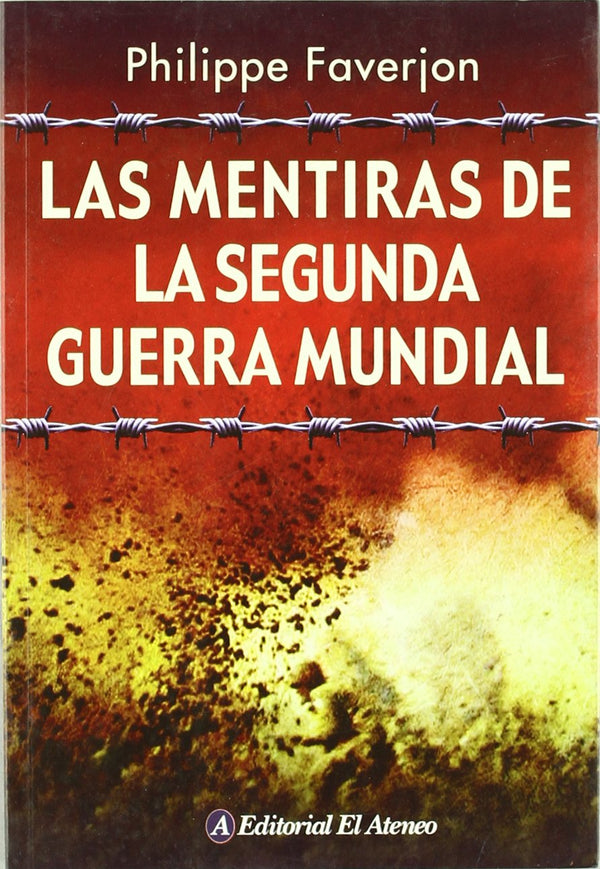 Las Mentiras De La Segunda Guerra Mundial