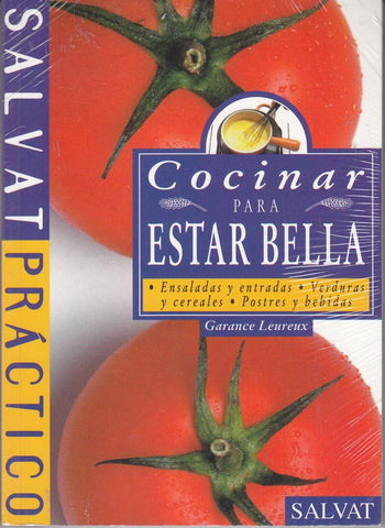 Cocinar Para Estar Bella