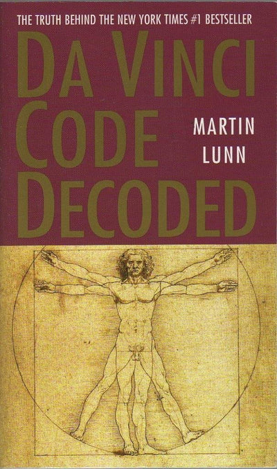 Da Vinci Code Decoded: The Truth Behind the New York Times #1 Bestseller