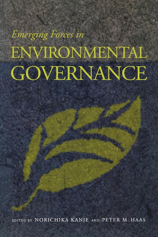Emerging Forces in Environmental Governance