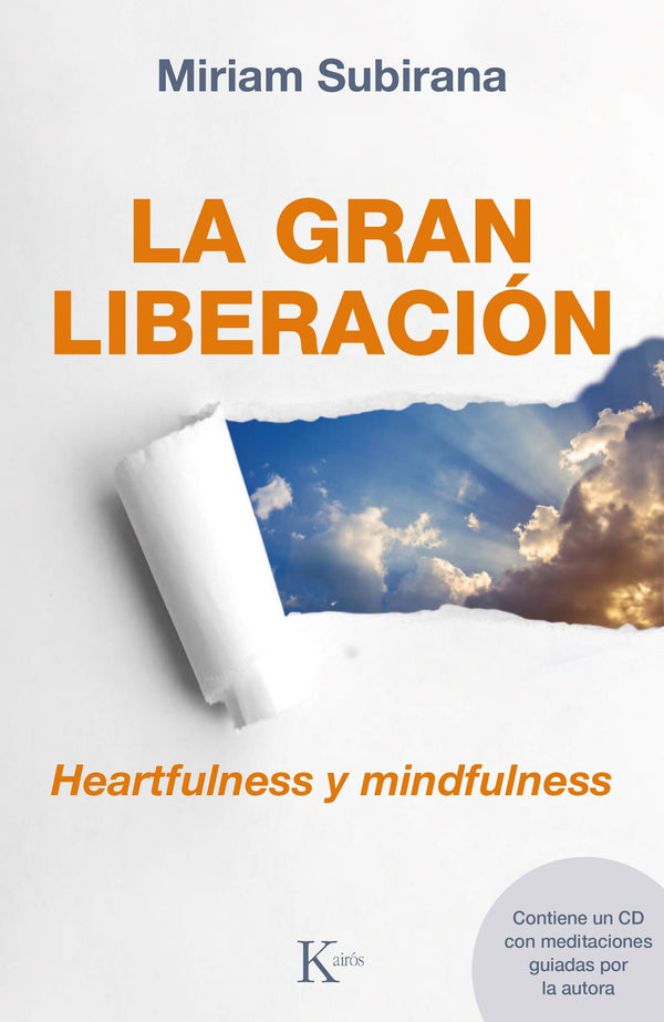 La gran liberación: Heartfulness y mindfulness