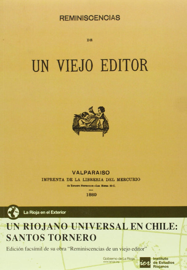 Un riojano universal en Chile: Santos Tornero: edición facsímil de su obra 