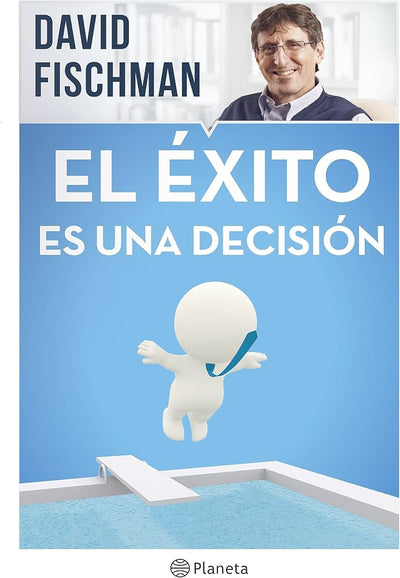 El éxito es una decisión