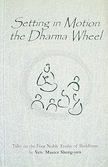 Setting in Motion the Dharma Wheel