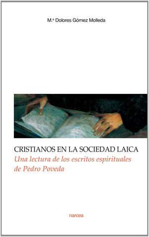 Cristianos en la sociedad laica: Una lectura de los escritos espirituales de Pedro Pveda
