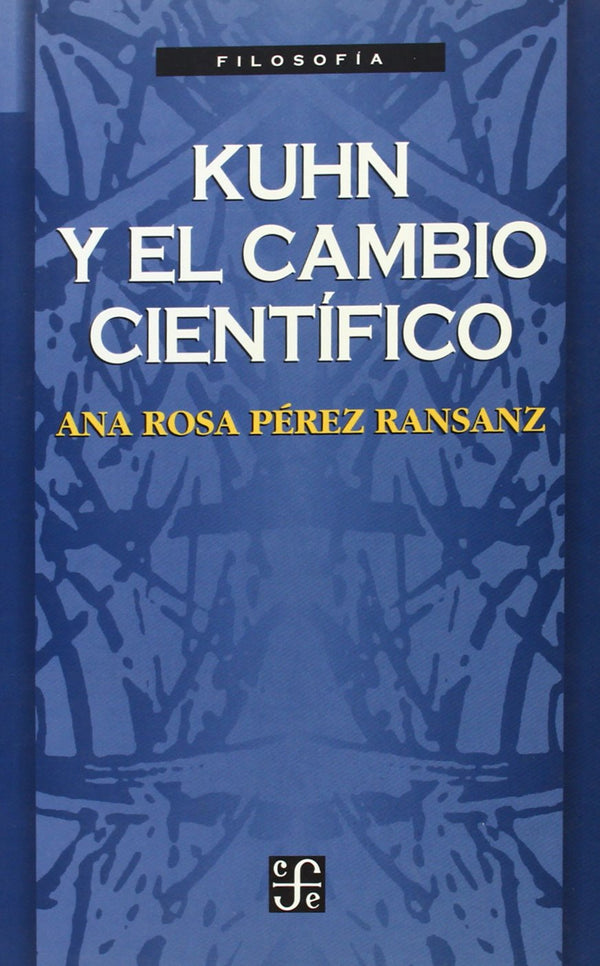 Kuhn y el cambio cientÃ­fico