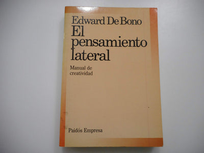 EL PENSAMIENTO LATERAL MANUAL DE CREATIVIDAD