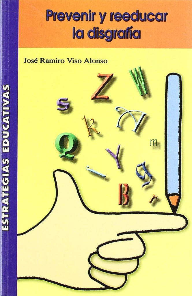Prevenir Y Reeducar La Disgrafía