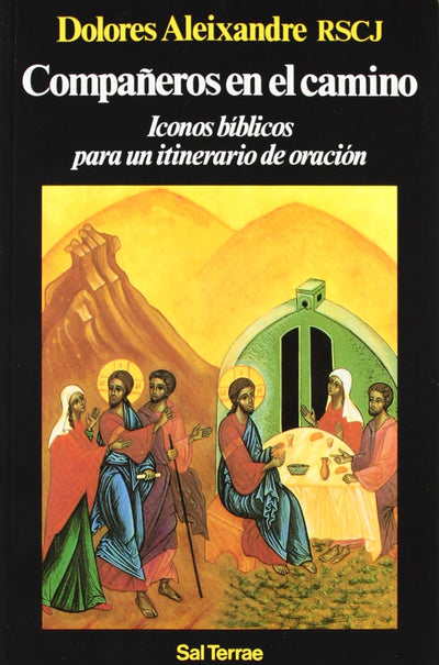 Compañeros en el camino: Iconos bíblicos para un itinerario de oración