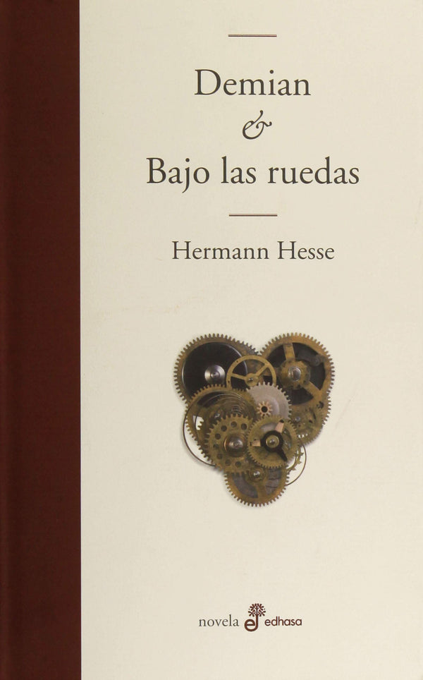 Demian y Bajo las ruedas