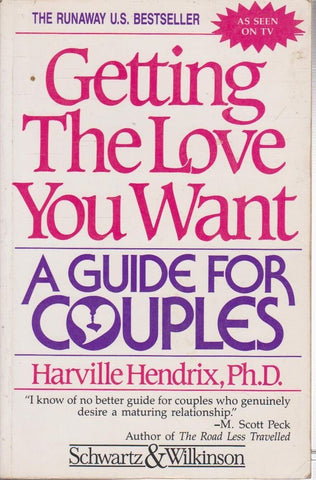 Getting The Love You Want - A Guide For Couples