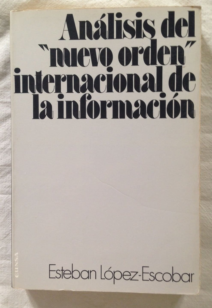 Análisis del “nuevo orden” internacional de la información