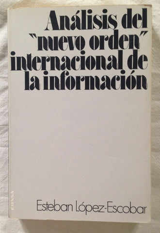 Análisis del “nuevo orden” internacional de la información