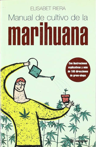 Manual de cultivo de la marihuana