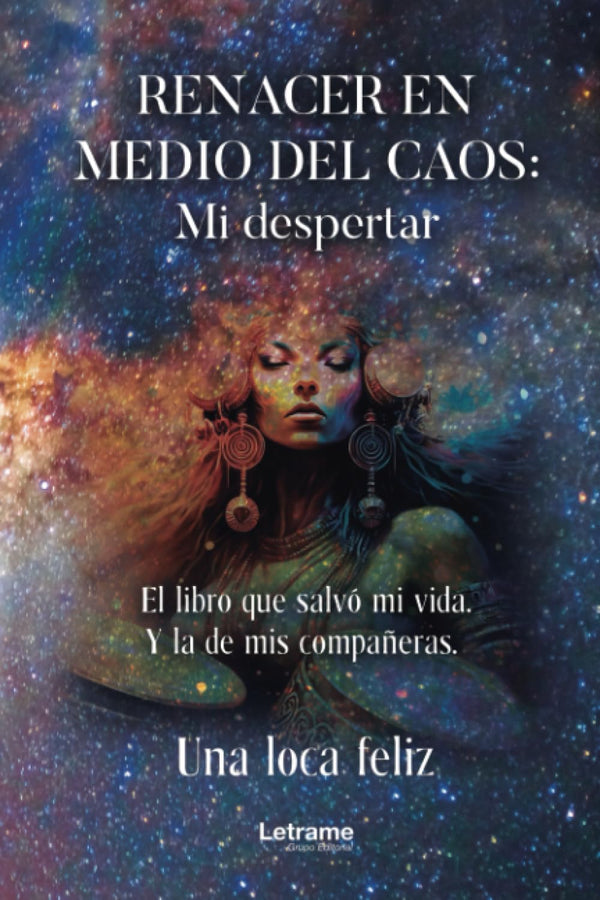 Renacer en medio del caos: mi despertar