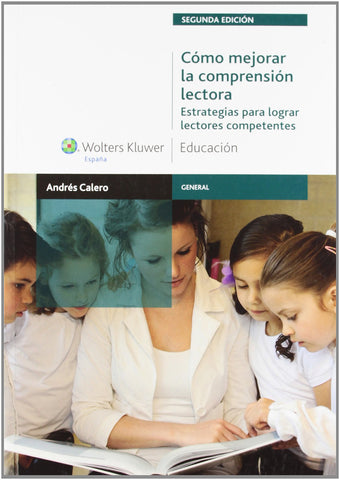 Cómo mejorar la comprensión lectora (2.ª edición): estrategias para lograr lectores competentes