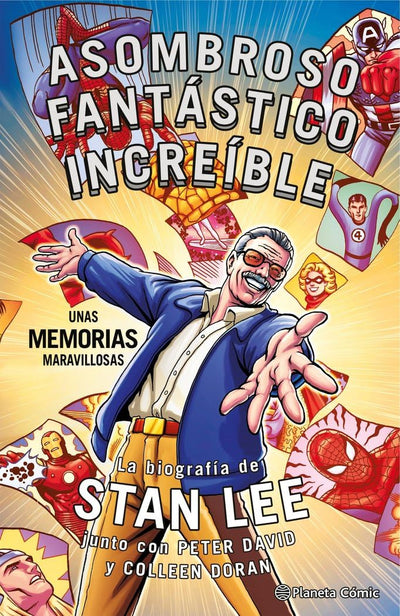 Stan Lee. Asombroso, Fantástico, Increíble