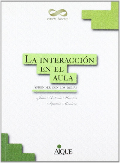 Interaccion En El Aula - Aprender Con Los Demas