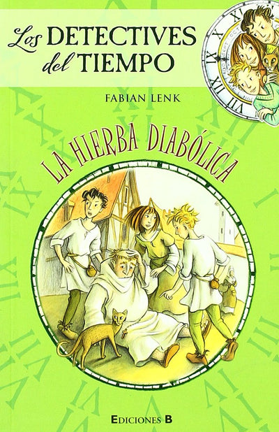 La hierba diabólica. Los detectives del tiempo